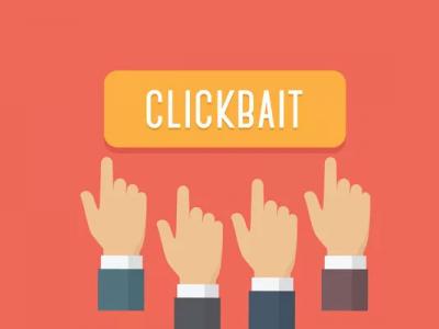Clickbait là gì? Các thủ thuật Clickbait đẩy SEO hiệu quả
